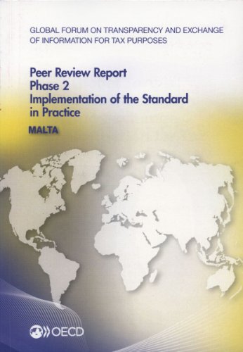 Beispielbild fr Global Forum on Transparency and Exchange of Information for Tax Purposes Peer Reviews: Malta 2013: Phase 2: Implementation of the Standard in Practic zum Verkauf von Reuseabook