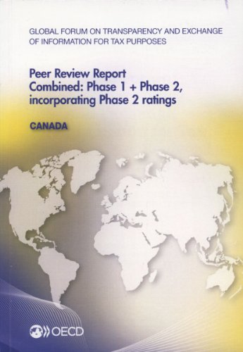Stock image for Global Forum on Transparency and Exchange of Information for Tax Purposes Peer Reviews : Canada 2013: Combined : Phase 1 + Phase 2, incorporating Phase 2 ratings OCDE for sale by BIBLIO-NET