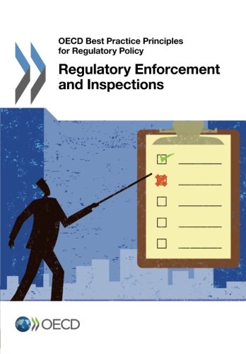 9789264208100: Oecd Best Practice Principles for Regulatory Policy Regulatory Enforcement and Inspections