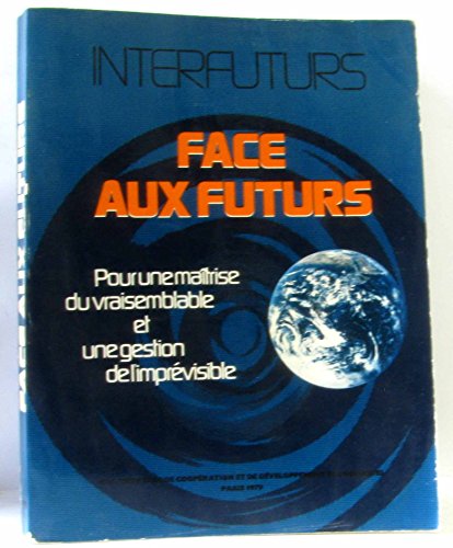 Beispielbild fr Interfuturs face aux futurs [Paperback] Anonyme zum Verkauf von LIVREAUTRESORSAS