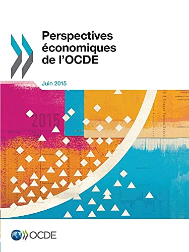 Beispielbild fr Perspectives conomiques de l'OCDE, Volume 2015 Numro 1 zum Verkauf von medimops