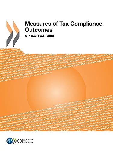 9789264223226: Measures of Tax Compliance Outcomes: A Practical Guide