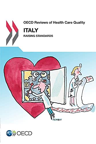 9789264225411: OECD Reviews of Health Care Quality: Italy/Raising standards