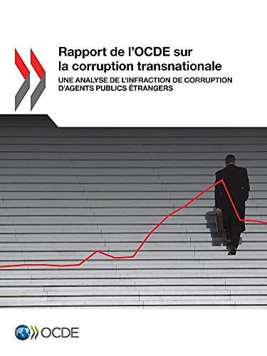 9789264226630: Rapport de l'OCDE sur la corruption transnationale: Une analyse de l'infraction de corruption d'agents publics trangers