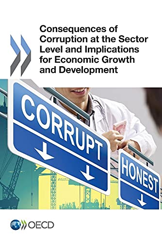 Stock image for Consequences of Corruption at the Sector Level and Implications for Economic Growth and Development: Edition 2015: Volume 2015 for sale by WorldofBooks