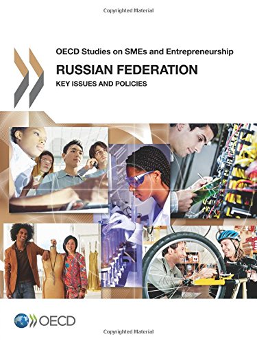 Beispielbild fr OECD Studies on SMEs and Entrepreneurship Russian Federation: Key Issues and Policies zum Verkauf von Revaluation Books