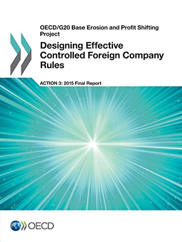 Beispielbild fr OECD/G20 Base Erosion and Profit Shifting Project Designing Effective Controlled Foreign Company Rules, Action 3 - 2015 Final Report zum Verkauf von Wonder Book