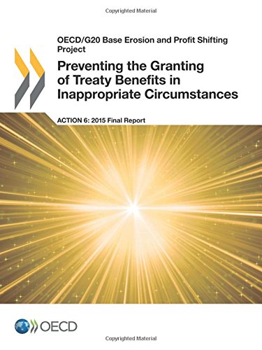 9789264241206: Oecd/G20 Base Erosion and Profit Shifting Project Preventing the Granting of Treaty Benefits in Inappropriate Circumstances, Action 6 - 2015 Final Report
