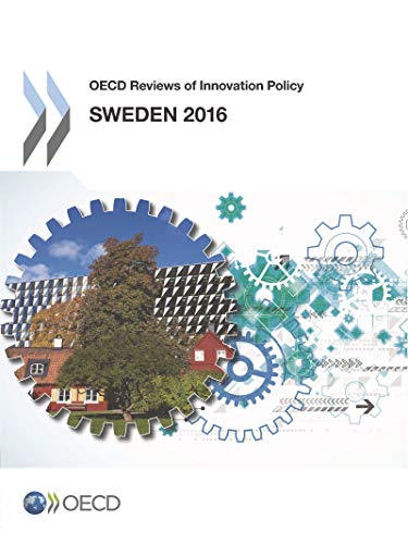 Beispielbild fr Oecd Reviews Of Innovation Policy: Sweden 2016 zum Verkauf von Revaluation Books