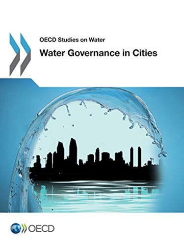 Stock image for OECD Studies on Water Water Governance in Cities: Edition 2016 for sale by Books Unplugged