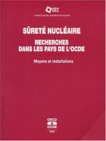 Sret Nuclaire - Recherches Dans Les Pays De L'ocde: Moyens Et Installations (9789264255098) by Nea