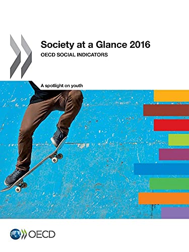Stock image for Society at a Glance 2016: OECD Social Indicators: A spotlight on youth for sale by medimops