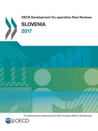 Imagen de archivo de Oecd Development Co-operation Peer Reviews: Slovenia 2017 a la venta por medimops