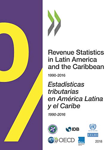 Stock image for Estad?sticas tributarias en Am?rica Latina y el Caribe 2018 (Revenue Statistics in Latin America and the Caribbean) for sale by Calliopebooks