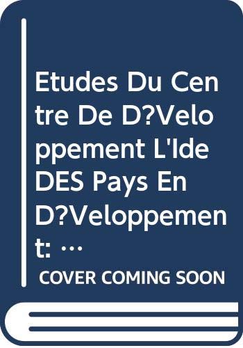 Etudes Du Centre De Dveloppement L'ide Des Pays En Dveloppement: Un Vecteur D'changes Et De Croissance (9789264298095) by Lee