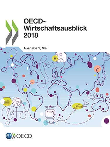 Imagen de archivo de OECD-Wirtschaftsausblick, Ausgabe 2018/1: Nr. 103, Mai 2018 a la venta por medimops