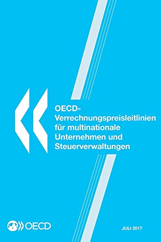 Imagen de archivo de OECD-Verrechnungspreisleitlinien f ¼r multinationale Unternehmen und Steuerverwaltungen 2017 a la venta por WorldofBooks