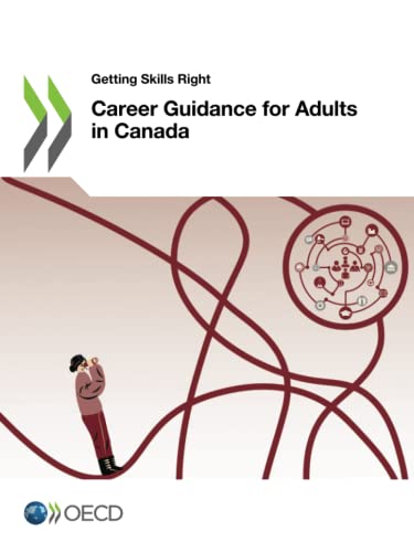 Stock image for Getting Skills Right: Career Guidance for Adults in Canada for sale by Revaluation Books