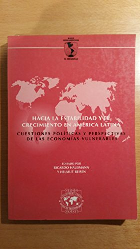 Hacia la estabilidad y el crecimiento en America Latina (Spanish Edition) (9789264447998) by Gavin, Michael; Birdsall, Nancy; Et Al.; Lozada, Carlos; Reisen, Helmut