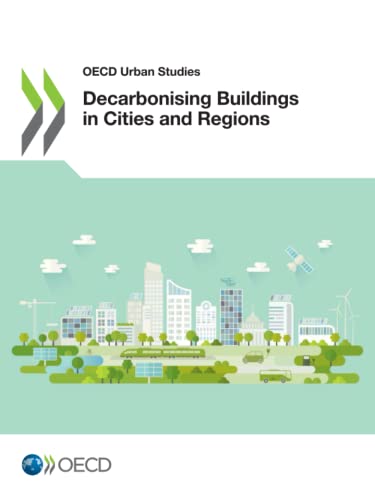 Stock image for Oecd Urban Studies Decarbonising Buildings in Cities and Regions for sale by Revaluation Books