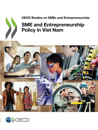 Beispielbild fr Oecd Studies on Smes and Entrepreneurship Sme and Entrepreneurship Policy in Viet Nam zum Verkauf von Revaluation Books