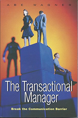 Beispielbild fr The Transactional Manager Break the Communication Barrier [2009] zum Verkauf von Better World Books