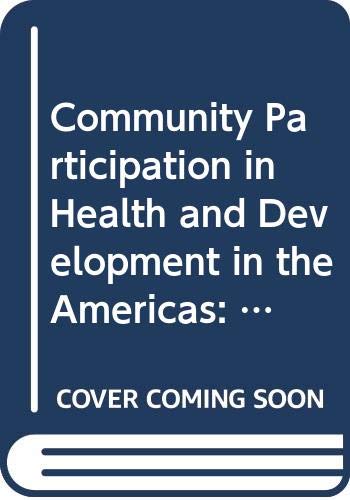 Beispielbild fr Community Participation in Health and Development in the Americas: An Analysis of Selected Case Studies (Scientific Publications) zum Verkauf von HPB-Diamond