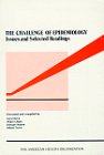 Beispielbild fr The Challenge of Epidemiology: Issues and Selected Readings (Scientific Publication) zum Verkauf von WeBuyBooks
