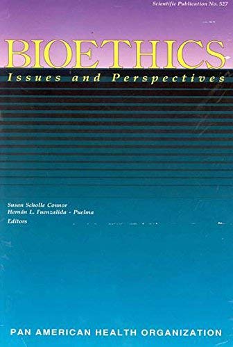 9789275115275: Bioethics: Issues and Perspectives: No. 527 (PAHO Scientific Publications S.)