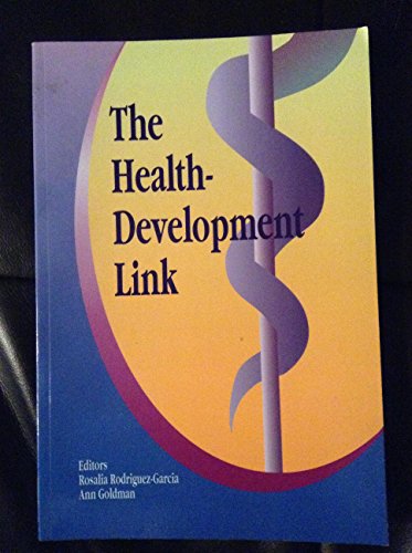 Stock image for The Health-Development Link for sale by "Pursuit of Happiness" Books