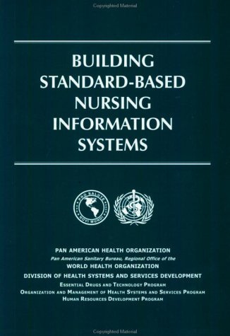 Beispielbild fr Building Standard-Based Nursing Information Systems (PAHO Occasional Publication) zum Verkauf von dsmbooks