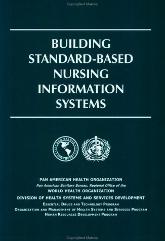 9789275123645: Building Standard-based Nursing Information Systems (PAHO Occasional Publication)