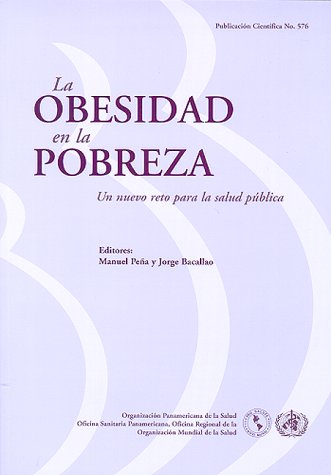 Stock image for La Obesidad En La Pobreza: Un Nuevo Reto Para La Salud Publica [Soft Cover ] for sale by booksXpress