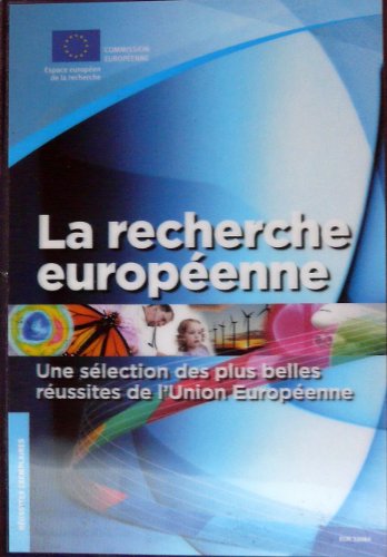 Stock image for La recherche europenne : une slection des plus belles russites de l'Union Europenne for sale by Tamery