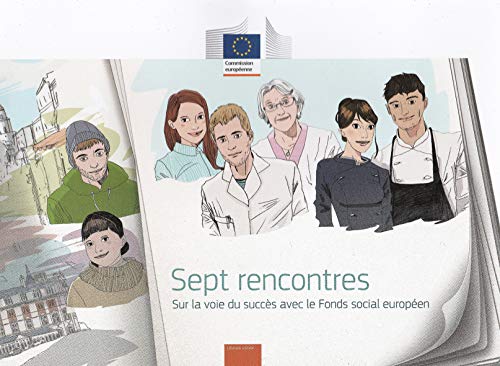 9789279301285: Sept Rencontres - Sur La Voie Du Succs Avec Le Fonds Social Europen