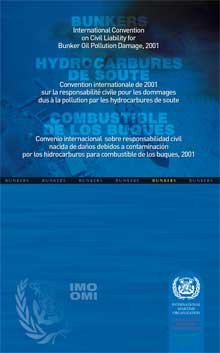 Stock image for International Convention on Civil Liability for Bunker Oil Pollution Damage, 2001 Convention Internationale de 2001 Sur La Responsabilite Civile a Contaminacion Por Los Hidrocarburos Para C for sale by PBShop.store US