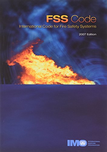 9789280114812: Fire Safety Systems (FSS) Code: International Code for Fire Safety Systems, Resolution MSC.98(73)