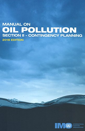 Imagen de archivo de IMO Manual on Oil Pollution. 2018 Ed. - Section II. Contingency Planning a la venta por Blackwell's