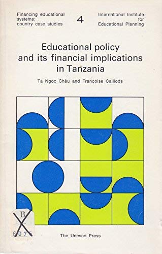 Stock image for Educational Policy and Its Financial Implications in Tanzania for sale by Willis Monie-Books, ABAA