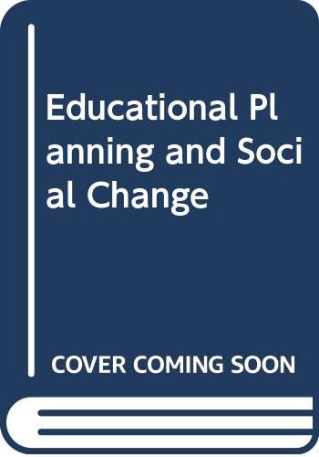 Stock image for Educational planning and social change: Report on an IIEP seminar for sale by dsmbooks