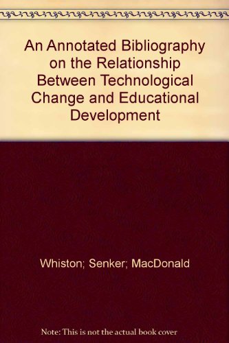 9789280310887: Annotated Bibliography on the Relationship Between Technological Change and Educational Development