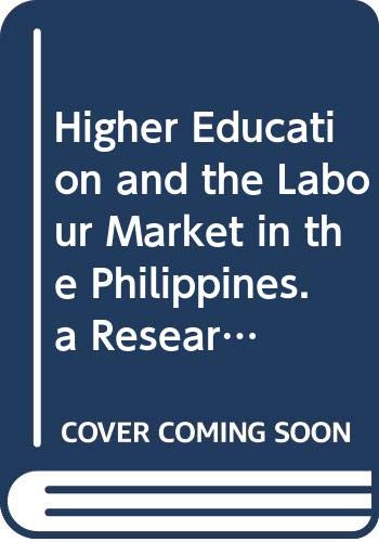 Higher Education and the Labour Market in the Philippines. a Research Project at the International Institute for Educational Planning (9789280310917) by Sanyal, Bikas C.