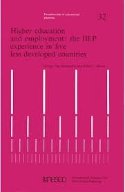 Imagen de archivo de Higher Education and Employment: The Iiep Experience in Five Less Developed Countries a la venta por P.C. Schmidt, Bookseller