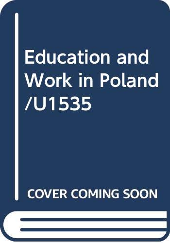 Beispielbild fr Education and Work in Poland zum Verkauf von Cambridge Rare Books