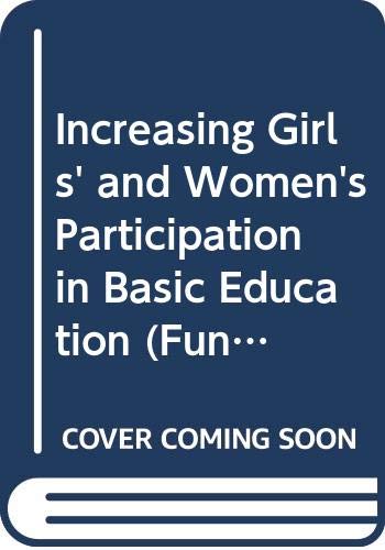 Beispielbild fr Increasing Girls' and Women's Participation in Basic Education: 56 (Fundamentals of Educational Planning Series) zum Verkauf von Anybook.com