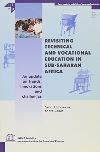 Beispielbild fr Revisiting Technical and Vocational Education in Sub-Saharan Africa: An Update on Trends, Innovations and Challenges zum Verkauf von Ammareal