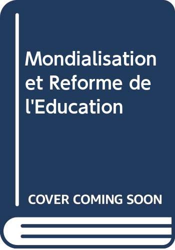 Mondialisation et Reforme de l'Education (9789280321920) by [???]