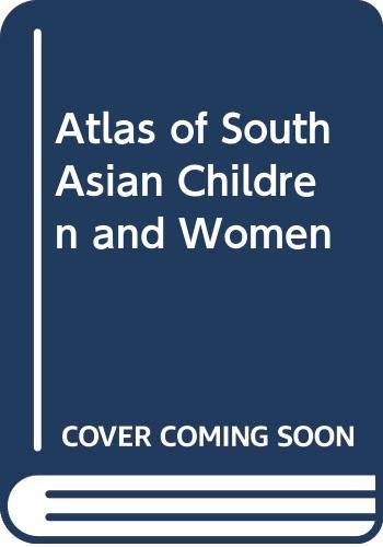 Stock image for Atlas of South Asian Children and Women. for sale by Black Cat Hill Books