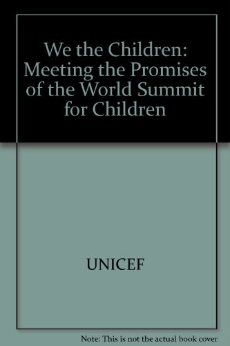 We the Children: Meeting the Promises of the World Summit for Children (9789280637205) by Kofi Annan