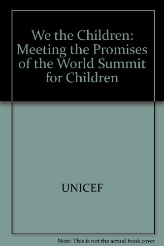 9789280637205: We the Children: Meeting the Promises of the World Summit for Children